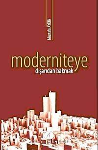 Moderniteye Dışarıdan Bakmak