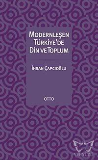 Modernleşen Türkiye'de Din ve Toplum