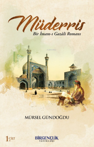 Müderris & Bir İmam-ı Gazâli Romanı / 1 Cilt