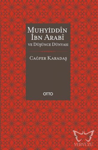 Muhyiddîn İbn Arabî ve Düşünce Dünyası