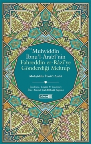 Muhyiddin İbnü'l-Arabi'nin Fahreddin er-Razi'ye Gönderdiği Mektup