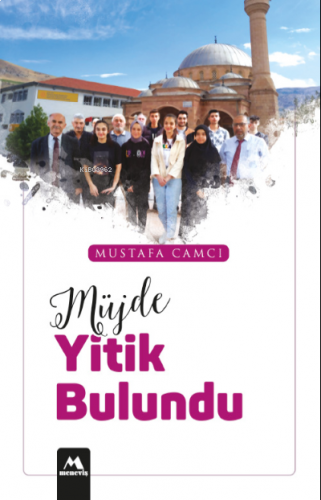 Müjde Yitik Bulundu