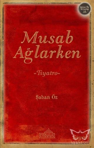 Musab Ağlarken