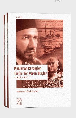 Müslüman Kardeşler Tarihe Yön Veren Olaylar 1-2 (Takım); Kurucu Lider 