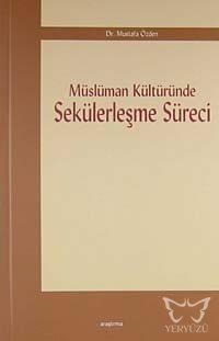 Müslüman Kültüründe Sekülerleşme Süreci