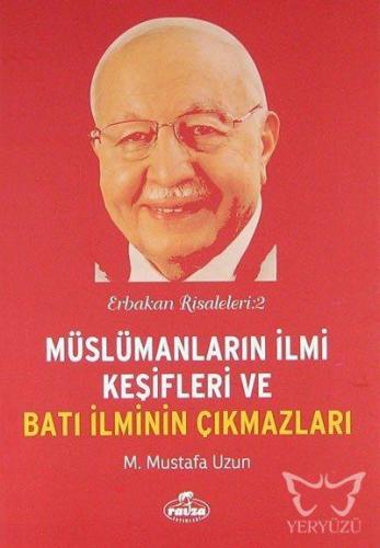 Müslümanların İlmi Keşifleri ve Batı İlminin Çıkmazları