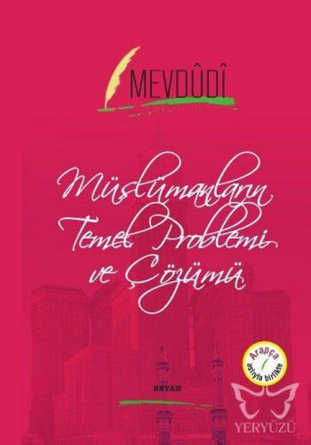 Müslümanların Temel Problemi ve Çözümü
