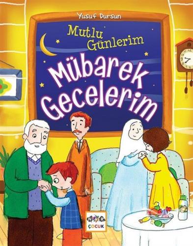 Mutlu Günlerim Mübarek Gecelerim