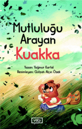 Mutluluğu Arayan Kuakka