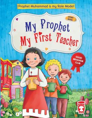 My Prophet My First Teacher - İlk Öğretmenim Peygamberim (İngilizce)