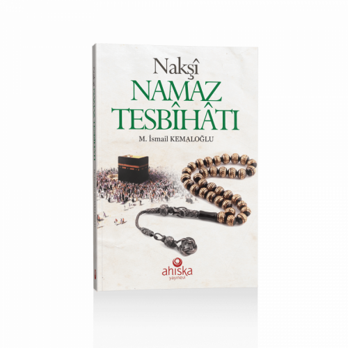 Nakşi Namaz Tesbihatı