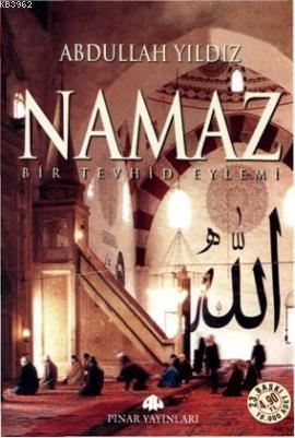 Namaz Bir Tevhid Eylemi