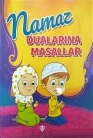 Namaz Dualarına Masallar