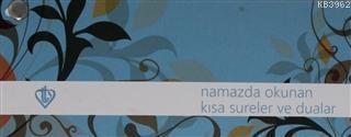 Namazda Okunan Dua ve Kısa Sureler Kartelası