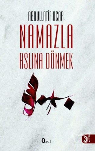 Namazla Aslına Dönmek