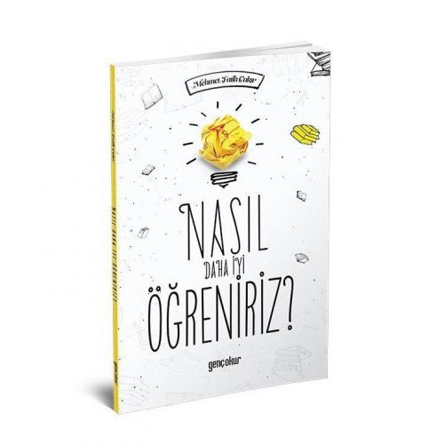 Nasıl Daha İyi Öğreniriz | Mehmet Fatih Çakır