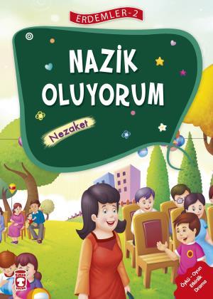 Nazik Oluyorum - Erdemler 2