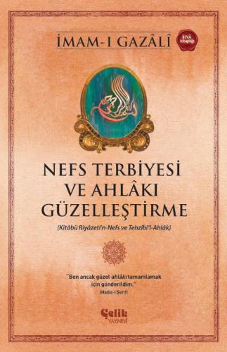 Nefs Terbiyesi Ve Ahlâkı Güzelleştirme - Nefs Terbiyesi Ve Ahlâkı Güze