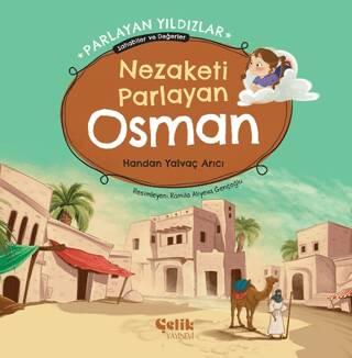 Nezaketi Parlayan Osman Parlayan Yıldızlar - Sahabiler ve Değerler