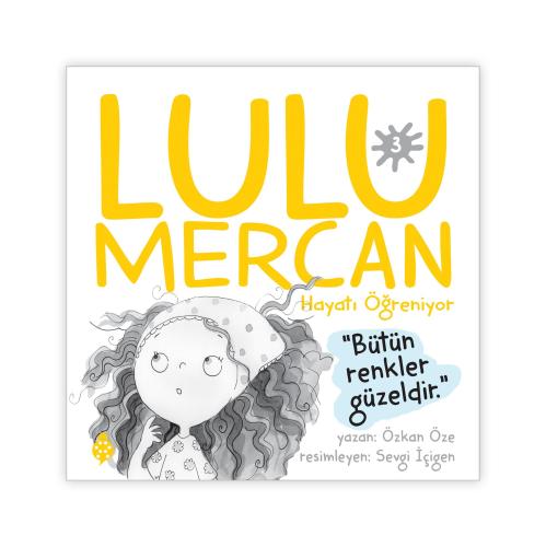 Lulu Mercan Hayatı Öğreniyor 3