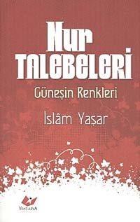 Nur Talebeleri; Güneşin Renkleri