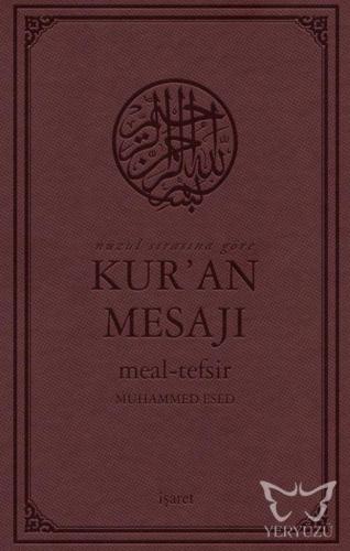 Nüzul Sırasına Göre Kur'an Mesajı Meal - Tefsir (Mushaflı, Arapça Meti