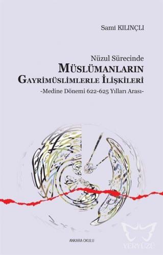 Nüzul Sürecinde Müslümanların Gayrimüslimlerle İlişkileri Medine Dönem