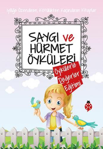 Saygı ve Hürmet Öyküleri