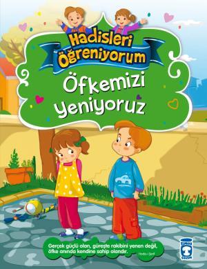 Öfkemizi Yeniyoruz - Hadisleri Öğreniyorum