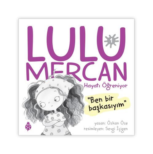 Lulu Mercan Hayatı Öğreniyor 1