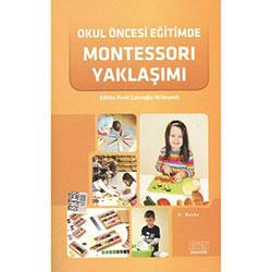 Okul Öncesi Eğitimde Montessori Yaklaşımı