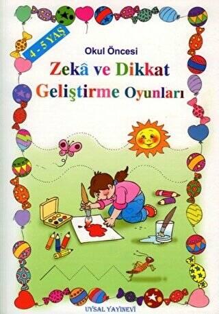 Okul Öncesi Çocuklar İçin Zeka ve Dikkat Geliştirme Oyunları (4-5 Yaş)