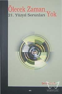 Ölecek Zaman Yok