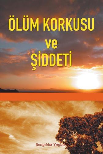 Ölüm Korkusu Ve Şiddeti