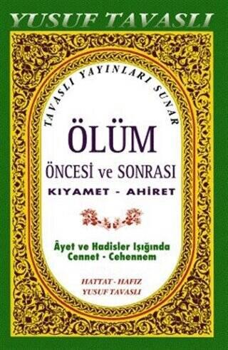 Ölüm Öncesi ve Sonrası Kıyamet Ahiret
