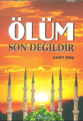 Ölüm Son Değildir