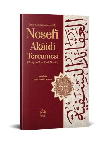 Ömer Nesefî Akaidi Tercümesi (Kırık Manalı - İzahlı)