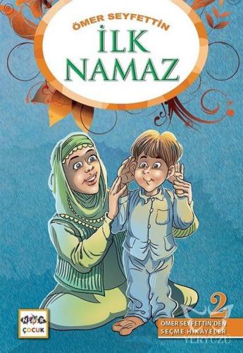 Ömer Seyfettinden Seçme Hikayeler 2-İlk Namaz