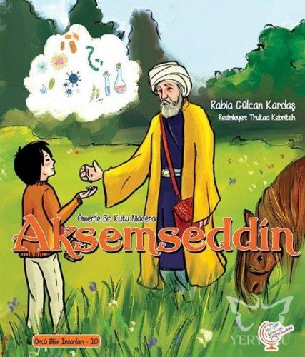 Ömerle Bir Kutu Macera: Akşemseddin