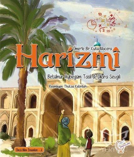 Ömer'le Bir Kutu Macera: Harizmi Öncü Bilim İnsanları - 2