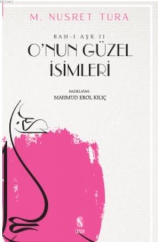 O'nun Güzel İsimleri; Rah-ı Aşk 2