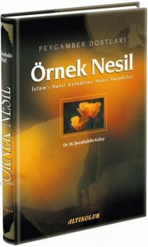 Örnek Nesil; Peygamber Dostları