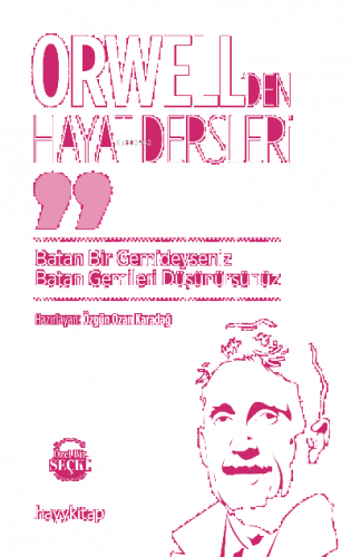 Orwell'den Hayat Dersleri