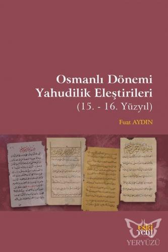 Osmanlı Dönemi Yahudilik Eleştirileri