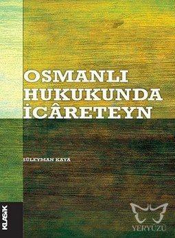 Osmanlı Hukukunda İcâreteyn