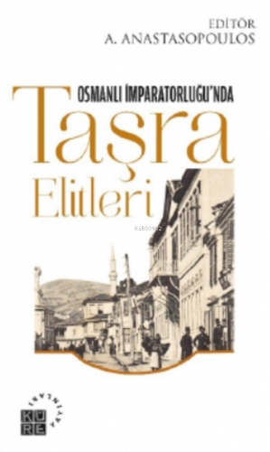 Osmanlı İmparatorluğu'nda Taşra Elitleri