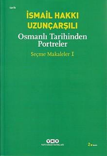 Osmanlı Tarihinden Portreler Seçme Makaleler 1