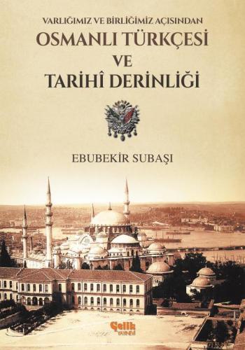 Osmanlı Türkçesi Ve Tarihi Derinliği