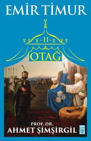 Otağ II: Emir Timur