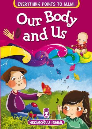 Our Body And Us - Vücudumuz ve Biz (İngilizce)